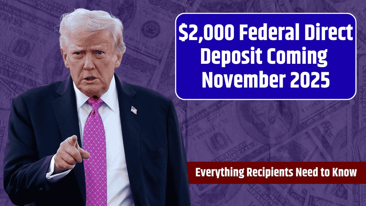 Federal $2,000 Deposit Arriving November 2025