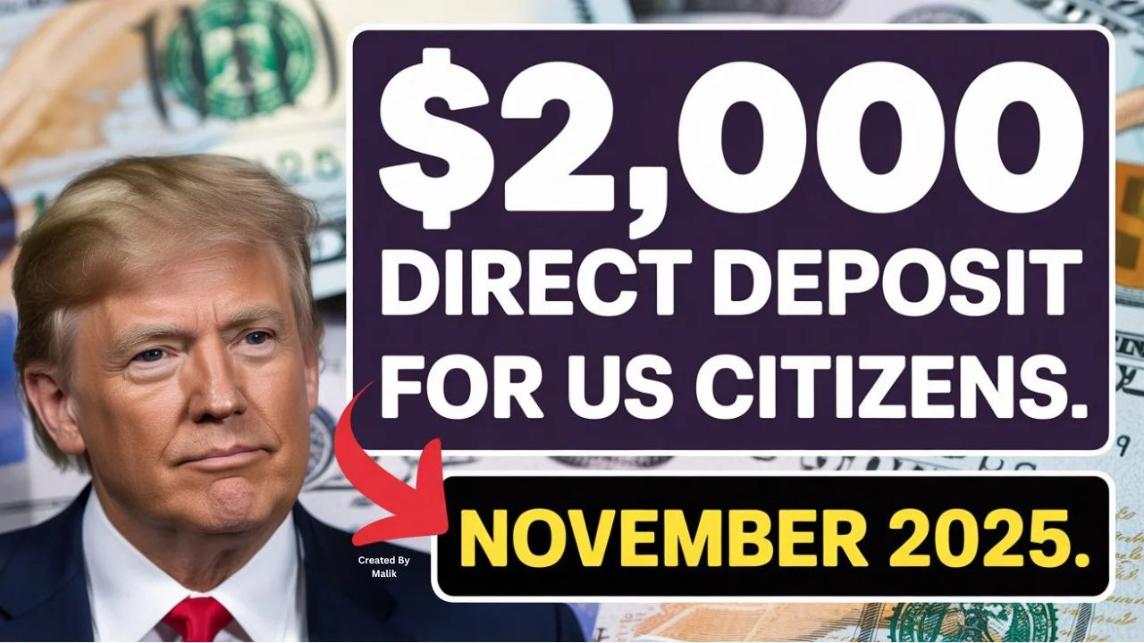 $2,000 Direct Deposit for U.S. Citizens in November 2025 – Eligibility, Payment Dates & IRS Instruction